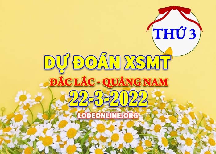 Dự đoán xsmt 22-3-2022 chính xác nhất du doan xsmt 22 3 2022 Dự đoán xsmt 22-3-2022 chính xác nhất