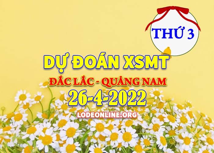 Dự đoán xsmt 26-4-2022 chính xác nhất soi cau xsmt 26 4 2022 Dự đoán xsmt 26-4-2022 chính xác nhất