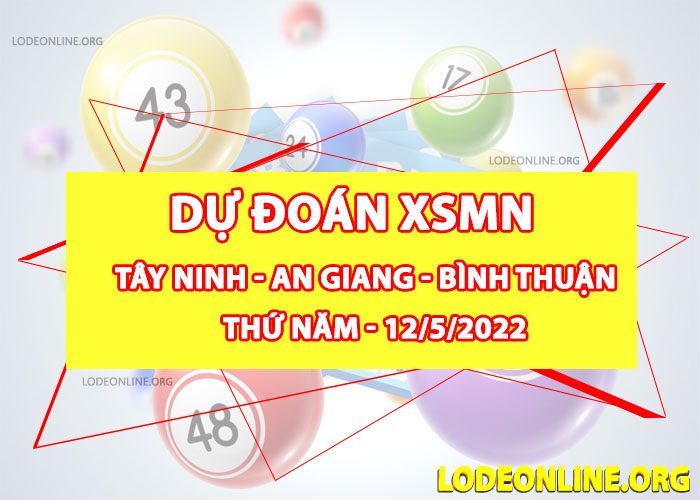 Dự đoán xsmn 12-5-2022 chính xác nhất du doan xsmn 12-5-2022
