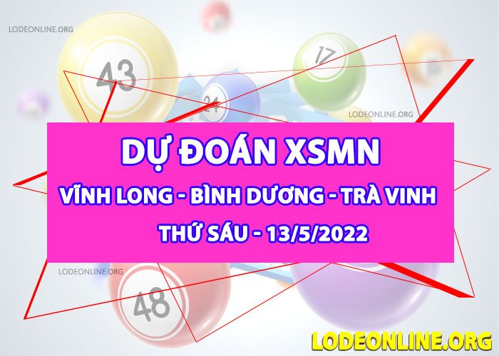 Dự đoán xsmn 13-5-2022 chính xác nhất du doan xsmn 13-5-2022
