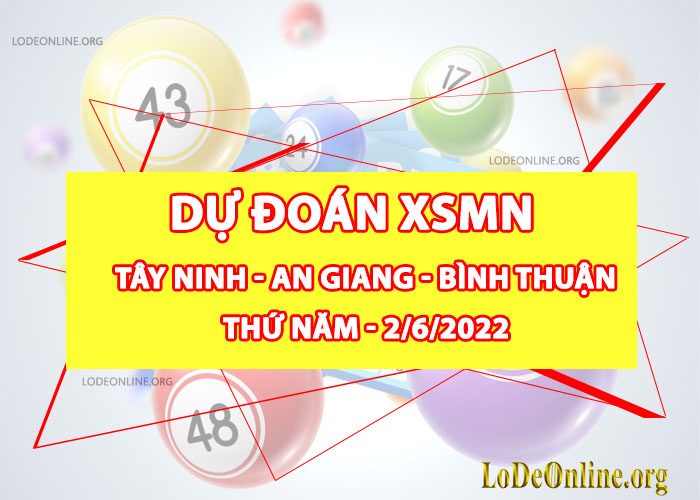 Dự đoán xsmn 2-6-2022 chính xác nhất du doan xsmn 2-6-2022