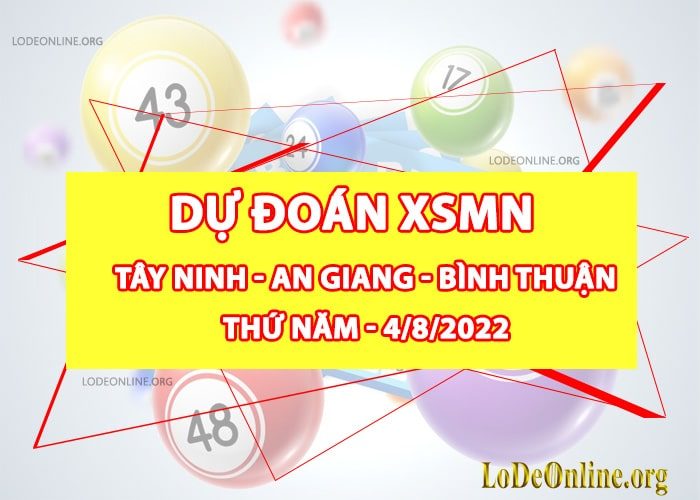 Dự đoán xsmn 4-8-2022 chính xác nhất du doan xsmn 4-8-2022