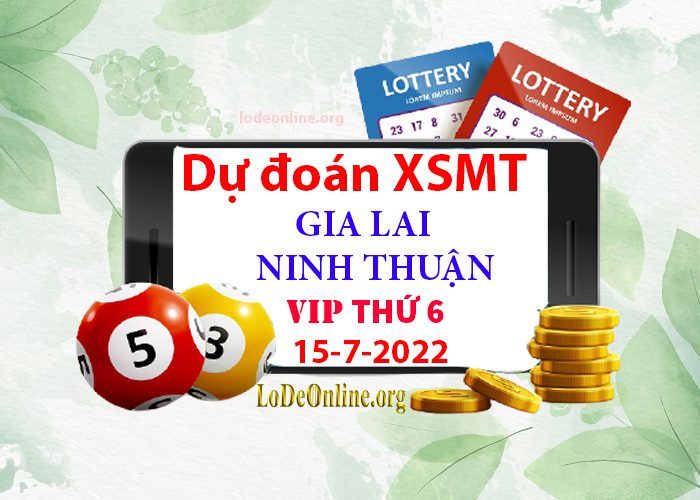 Dự đoán xsmt 15-7-2022 chính xác nhất soi cau xsmt 15-7-2022