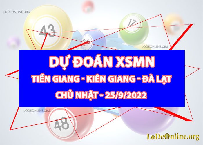 Dự đoán xsmn 25-9-2022 chính xác nhất du doan xsmn 25-9-2022