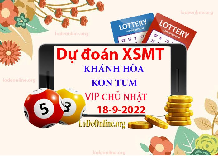 Dự đoán xsmt 18-9-2022 chính xác nhất soi cau xsmt 18-9-2022