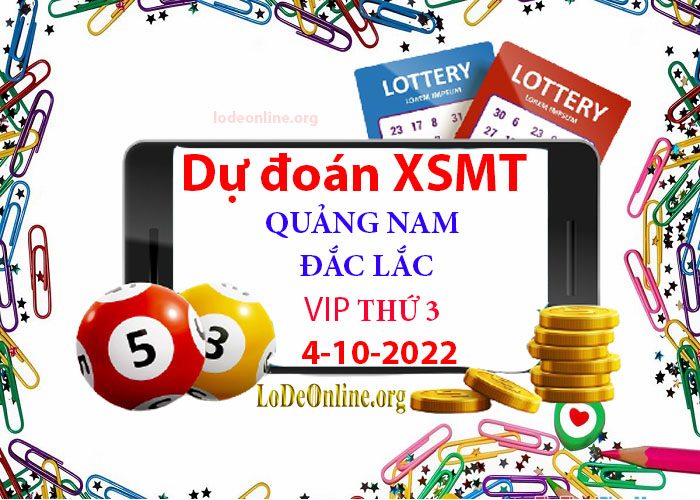 Dự đoán xsmt 4-10-2022 chính xác nhất soi cau xsmt 4-10-2022