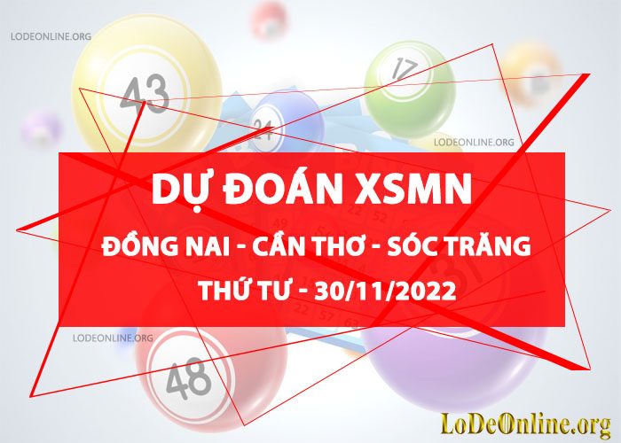 Dự đoán xsmn 30-11-2022 chính xác nhất du doan xsmn 30-11-2022