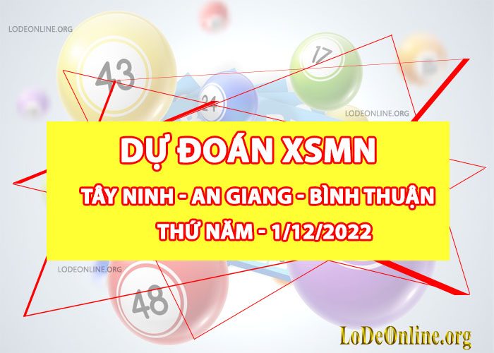 Dự đoán xsmn 1-12-2022 chính xác nhất du doan xsmn 1-12-2022