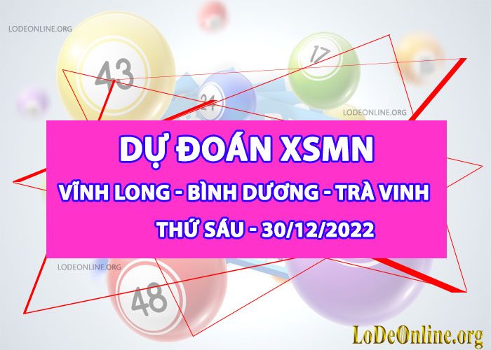 Dự đoán xsmn 30-12-2022 chính xác nhất du doan xsmn 30-12-2022