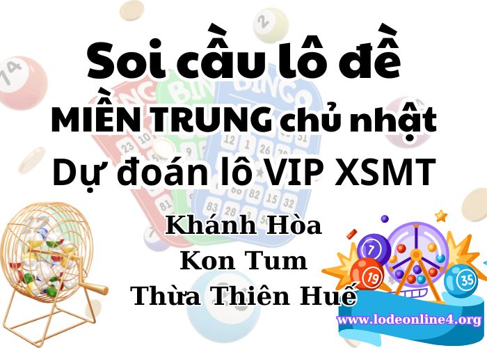 soi cau lo de xsmt hom nay chu nhat